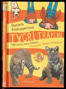 Daniela Krolupperová: Tygří trápení