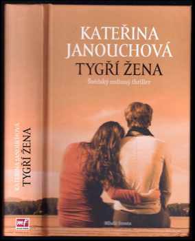 Katerina Janouch: Tygří žena