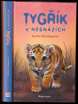 Delahayeová Rachel: Tygřík v nesnázích