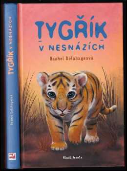 Tygřík v nesnázích