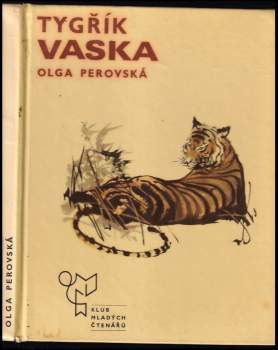 Ol'ga Vasil'jevna Perovskaja: Tygřík Vaska