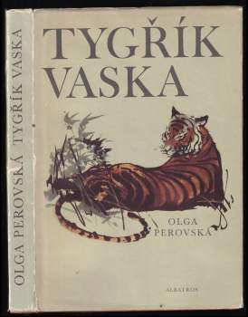 Ol'ga Vasil'jevna Perovskaja: Tygřík Vaska