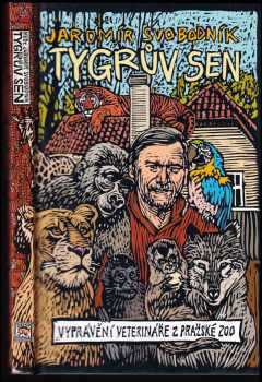 Jaromír Svobodník: Tygrův sen