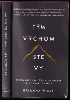 Brianna Wiest: Tým vrchom ste vy