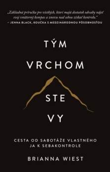 Brianna Wiest: Tým vrchom ste vy