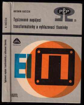 Typizované napájecí transformátorky a vyhlazovací tlumivky