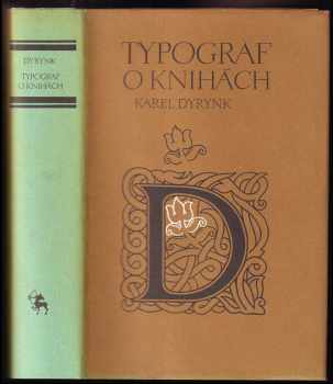 Karel Dyrynk: Typograf o knihách