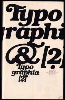 Jiří Šetlík: Typographia 1 - 3 - 1. díl - písmo, ilustrace, kniha + 2. díl Fotosazba + 3. díl