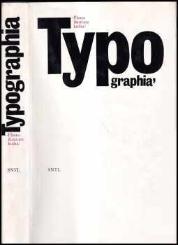 Oldřich Hlavsa: Typographia - písmo, ilustrace, kniha