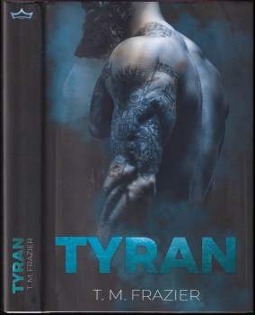 T. M Frazier: Tyran