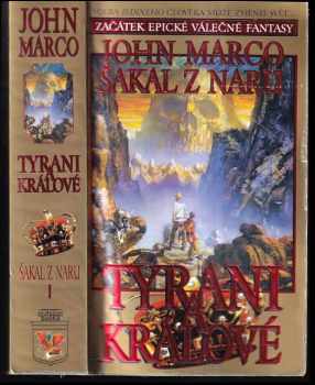 John Marco: Tyrani a králové