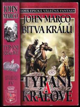 John Marco: Válka králů - Tyrani a králové