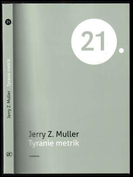 Jerry Z Muller: Tyranie metrik