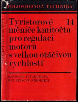 Tyristorové měniče kmitočtu pro regulaci motorů s velkou otáčivou rychlostí