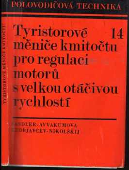 Tyristorové měniče kmitočtu pro regulaci motorů s velkou otáčivou rychlostí