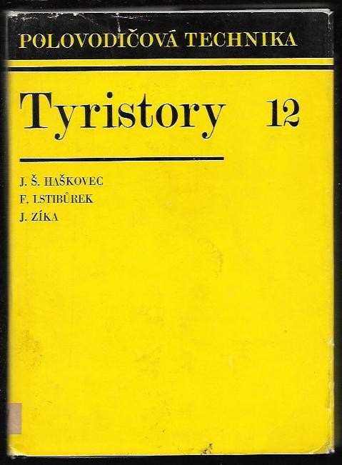 Josef Zíka: Tyristory