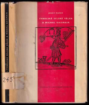 Josef Macek: Tyrolská selská válka a Michal Gaismair