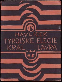 Tyrolské elegie ; Král Lávra