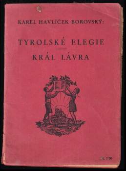 Karel Havlíček Borovský: Tyrolské elegie ; Král Lávra