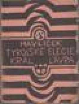 Karel Havlíček Borovský: Tyrolské elegie ; Král Lávra : 1821-1921