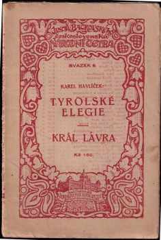 Tyrolské elegie ; Král Lávra