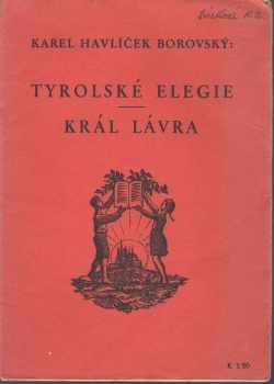 Tyrolské elegie ; Král Lávra