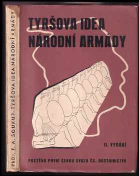 František Alois Soukup: Tyršova idea národní armády