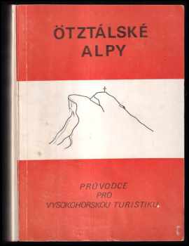 Ladislav Jirásko: Ötztálské Alpy : průvodce pro VHT