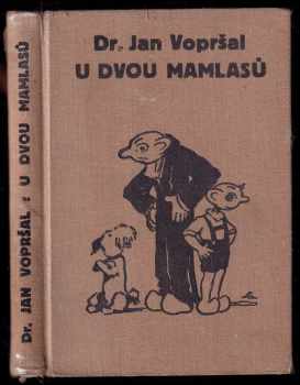 Jan Vopršal: U dvou mamlasů - Kapitoly o loutkách mezi lidmi