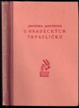 Jindřiška Janečková: U Hradeckých trpaslíčků