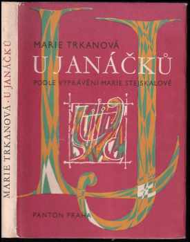 U Janáčků : podle vyprávění Marie Stejskalové - Leoš Janáček, Marie Trkanová, Marie Trkalová (1959, Panton) - ID: 176521