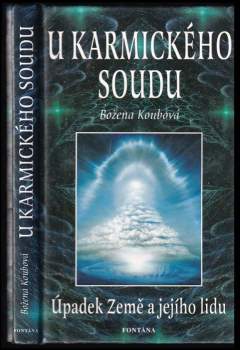 Božena Koubová: U karmického soudu
