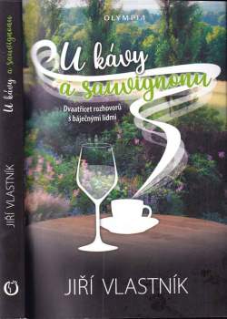 Jiří Vlastník: U kávy a sauvignonu