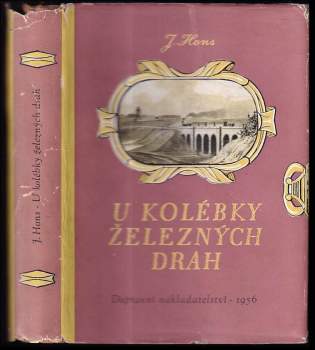 U kolébky železných drah