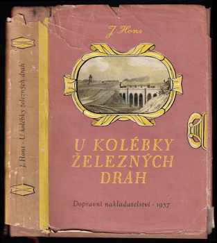 Jan Perner: U kolébky železných drah - život a dílo Jana Pernera