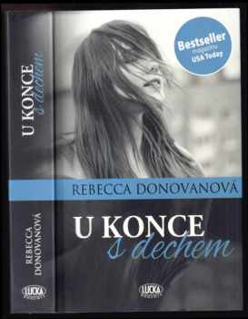 Rebecca Donovan: U konce s dechem