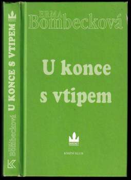 Erma Bombeck: U konce s vtipem