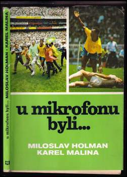 Karel Malina: U mikrofonu byli