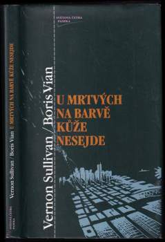 U mrtvých na barvě kůže nesejde