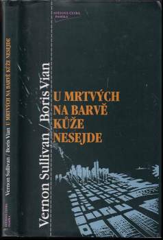 Boris Vian: U mrtvých na barvě kůže nesejde