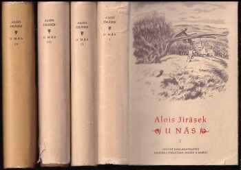 U nás : Kniha třetí - nová kronika - Alois Jirásek (1954, Státní nakladatelství krásné literatury, hudby a umění) - ID: 248066