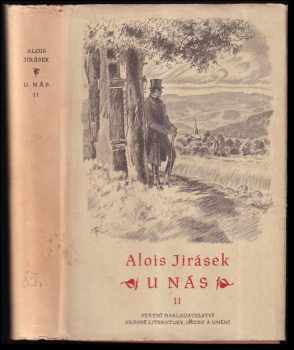 U nás : Kniha 2 - nová kronika - Alois Jirásek (1954, Státní nakladatelství krásné literatury, hudby a umění) - ID: 226463