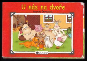 Veronika Čtvrtečková: U nás na dvoře