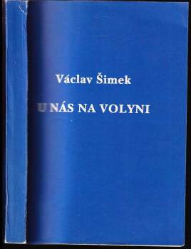 Václav Šimek: U nás na Volyni