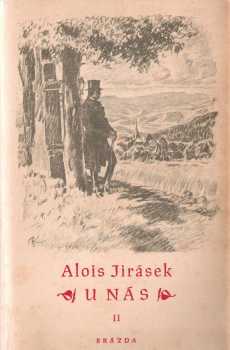 Alois Jirásek: U nás