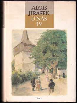 Alois Jirásek: U nás 