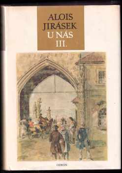 Alois Jirásek: U nás 