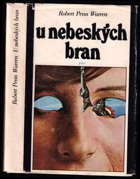 Robert Penn Warren: U nebeských bran
