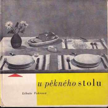 Libuše Vokrová-Ambrosová: U pěkného stolu