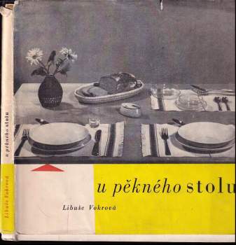 Libuše Vokrová-Ambrosová: U pěkného stolu